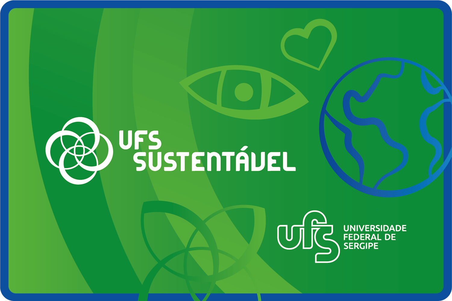 UFS lança campanha para fortalecer ações de sustentabilidade em seus campi